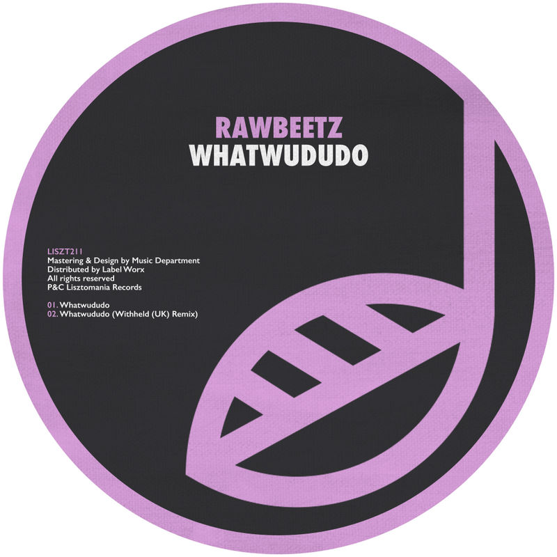 rawBeetz - Whatwududo / Lisztomania Records