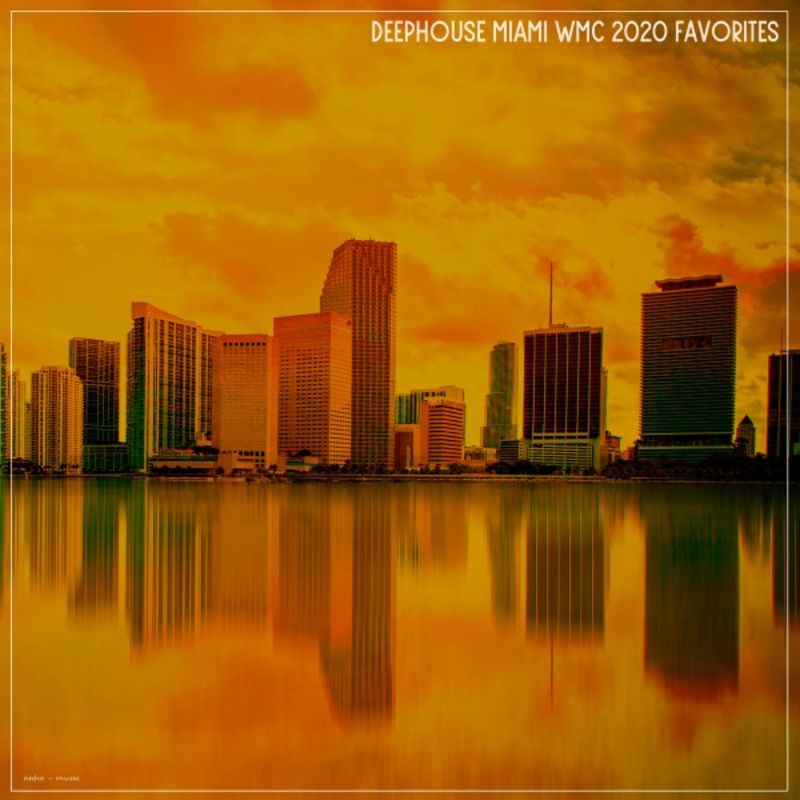 VA - Deephouse Miami WMC 2020 Favorites / Quadriga Recordings