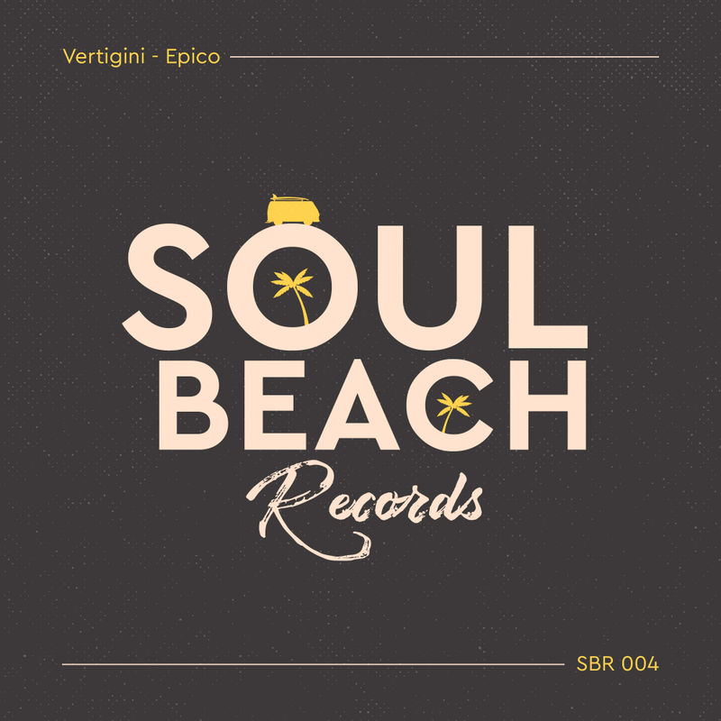 Vertigini - Epico / Soul Beach Records