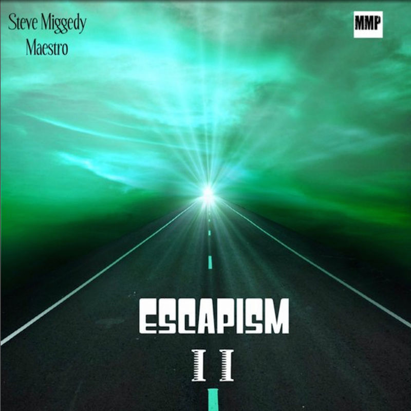 Steve Miggedy Maestro - Escapism II (Dirty Bubblez Mix) / MMP Records