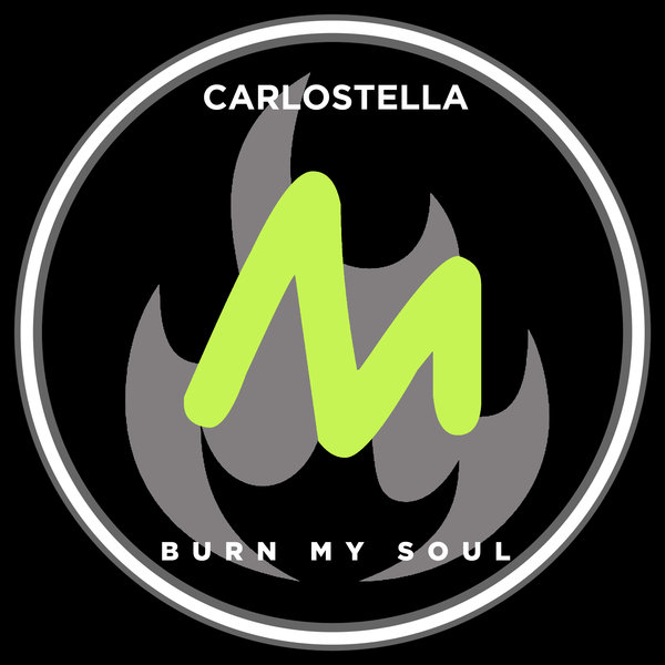 Carlostella - Burn My Soul / Metropolitan Promos