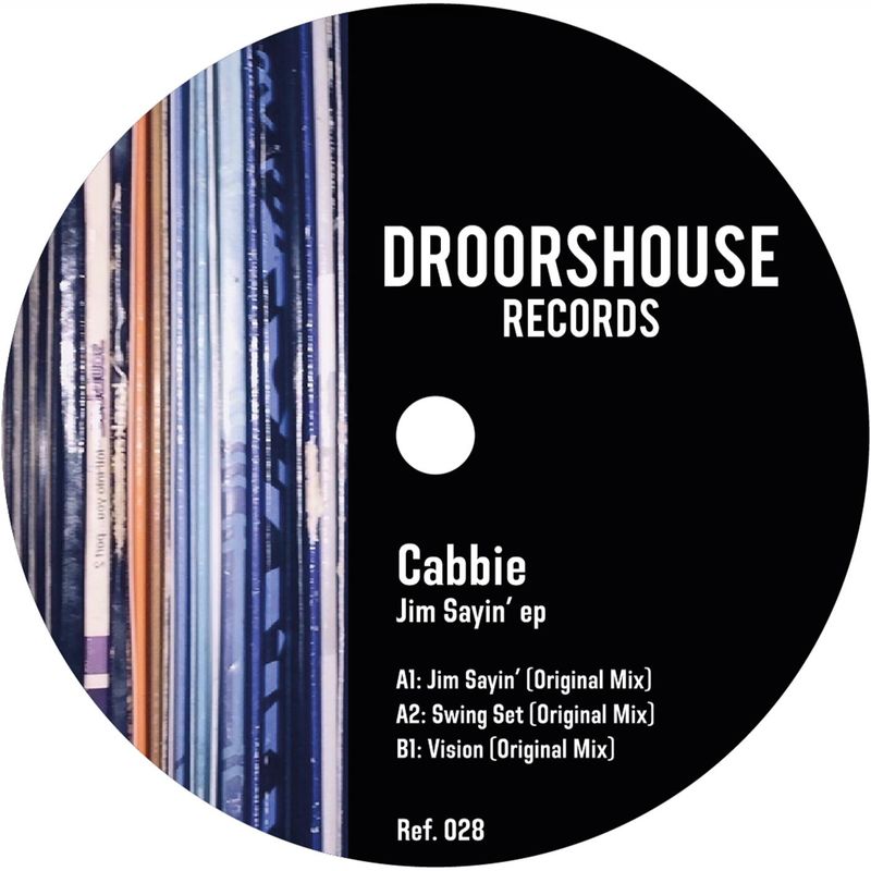 Cabbie - Jim Sayin' ep / droorshouse records