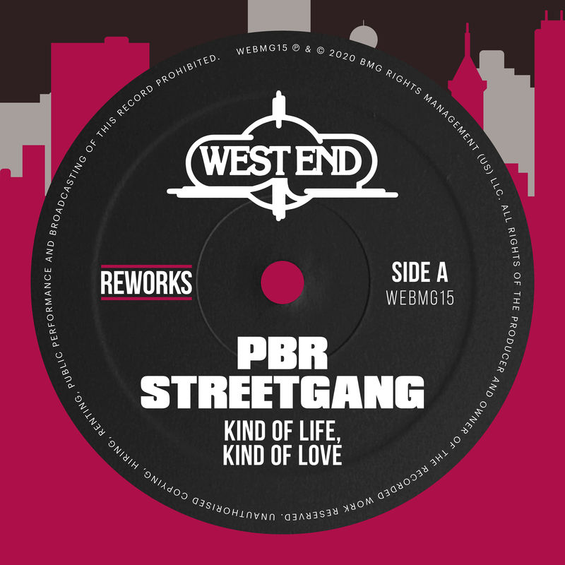 North End - Kind Of Life, Kind Of Love (PBR Streetgang Rework 2020) / West End Records