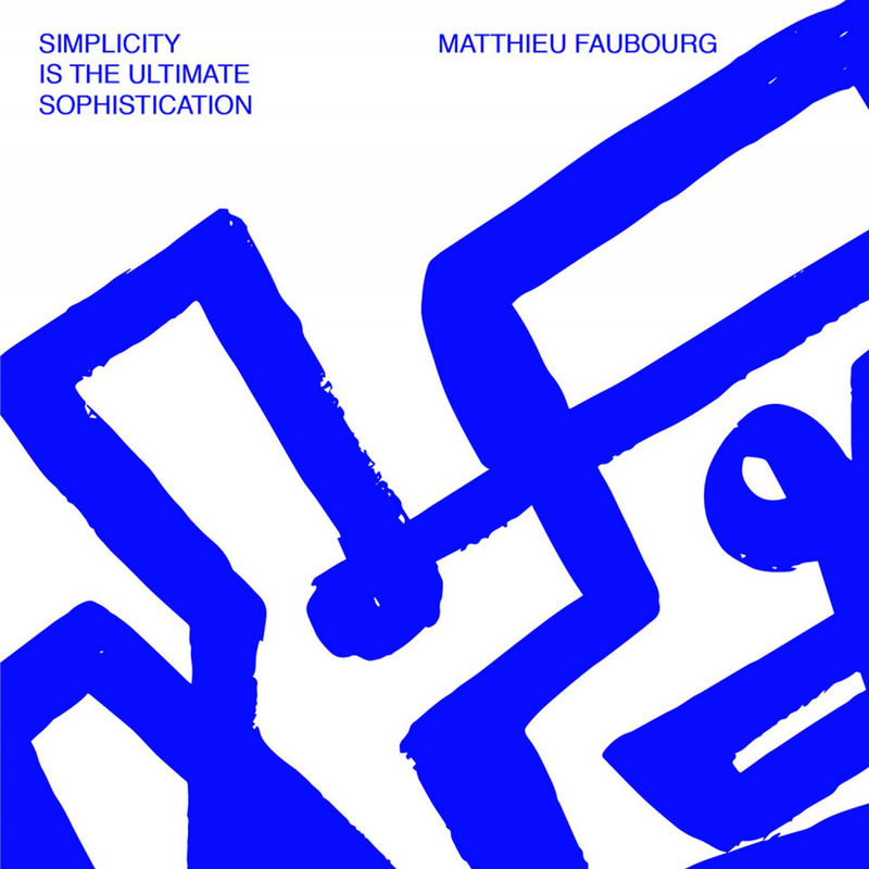 Matthieu Faubourg - Simplicity Is The Ultimate Sophistication / Jazzy Couscous