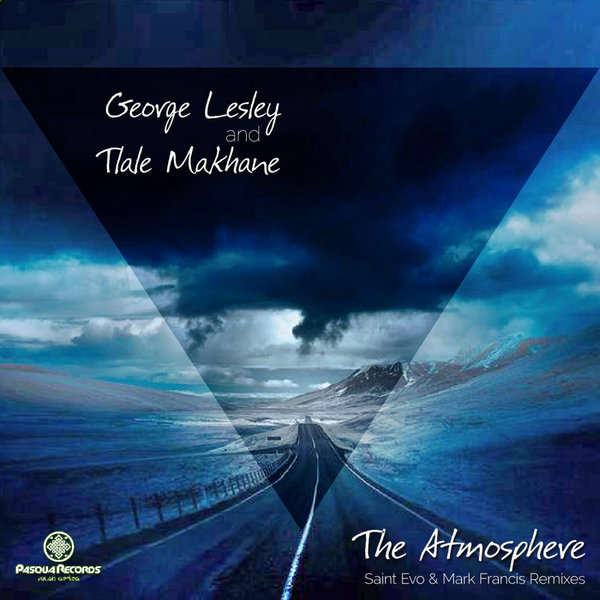 George Lesley feat Tlale Makhane - The Atmosphere / Pasqua Records S.A