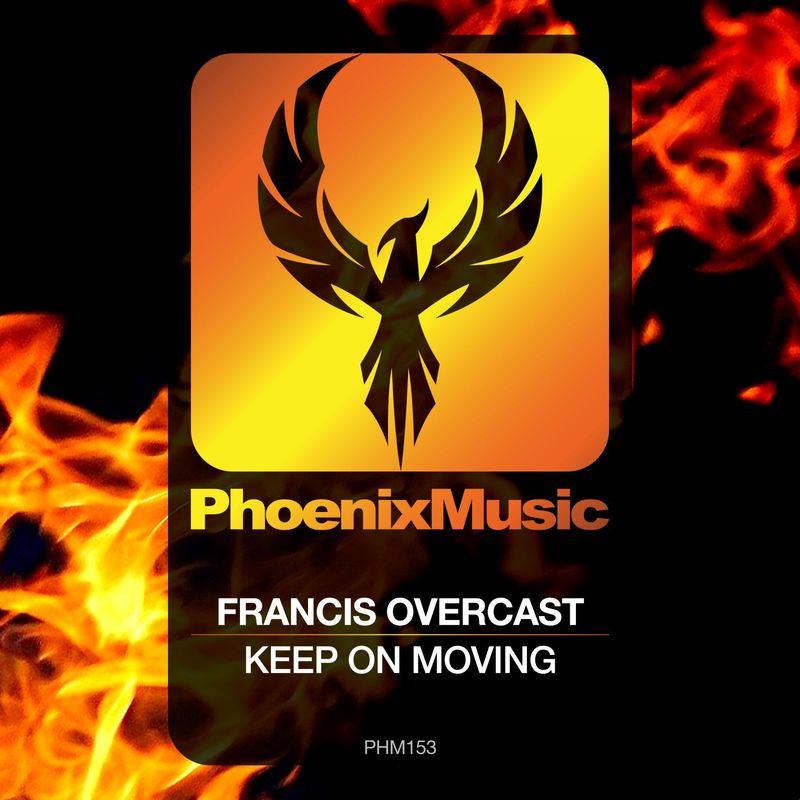 Francis Overcast - Keep On Moving / Phoenix Music