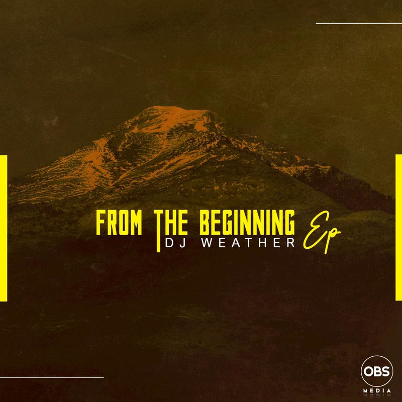 DJ Weather - From The Beginning EP / OBS Media