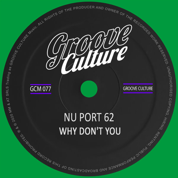 Nu Port 62 - Why Don't You / Groove Culture