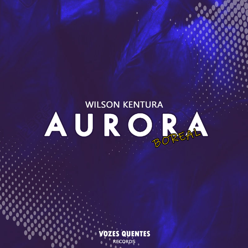 Wilson Kentura - Aurora Boreal / Vozes Quentes