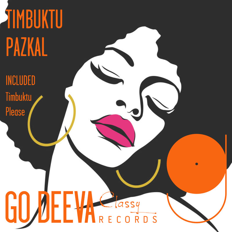 Pazkal - Timbuktu / Go Deeva Records