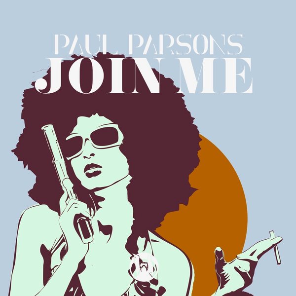 Paul Parsons - Join Me / PornoStar Records (US)