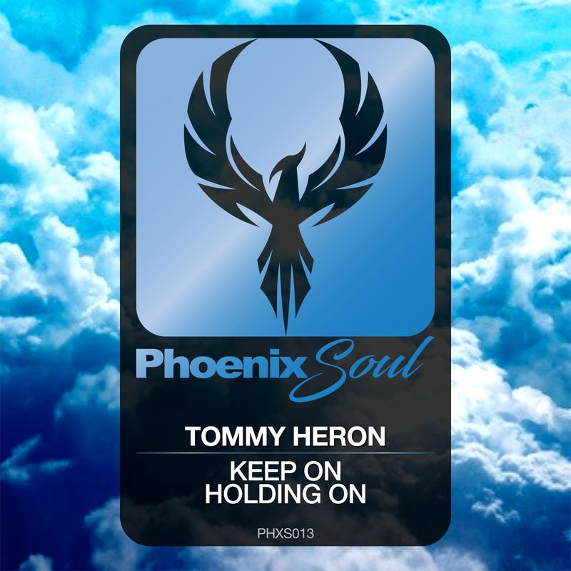 Tommy Heron - Keep On Holding On / Phoenix Soul