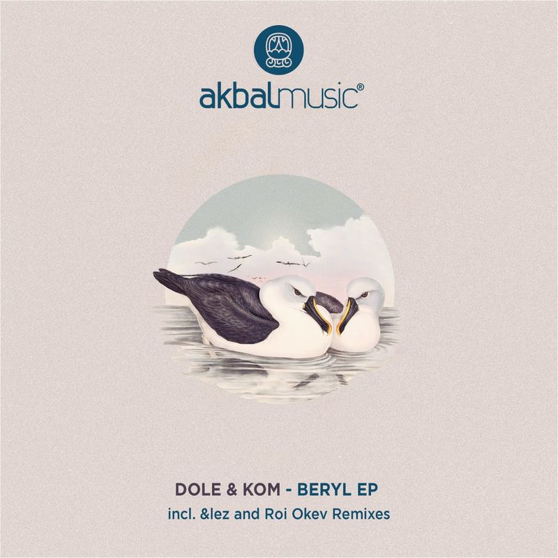 Dole & Kom - Beryl / Akbal Music
