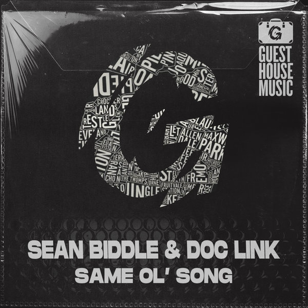 Sean Biddle & Doc Link - Same Ol' Song / Guesthouse