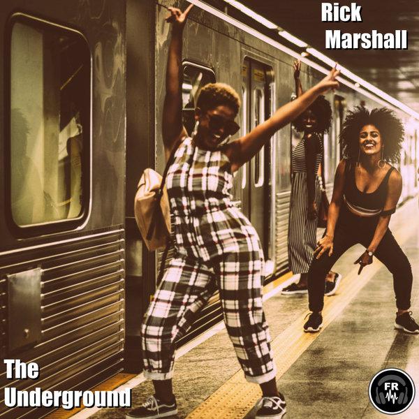 Rick Marshall - The Underground / Funky Revival