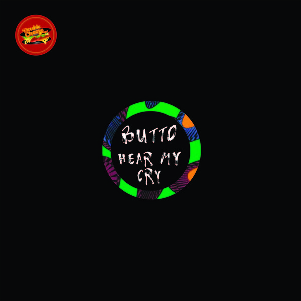 Butto - Hear My Cry / Double Cheese Records