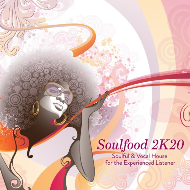 VA - Soulfood 2K20: Soulful & Vocal House for the Experienced Listener / House Place Records