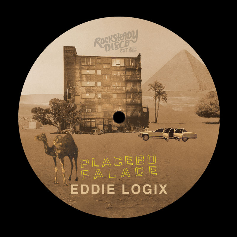 Eddie Logix - Placebo Palace / Rocksteady Disco