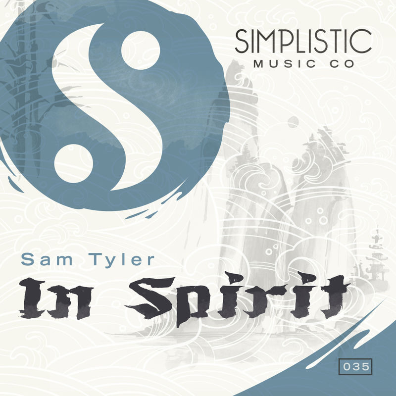 Sam Tyler - In Spirit / Simplistic Music Company