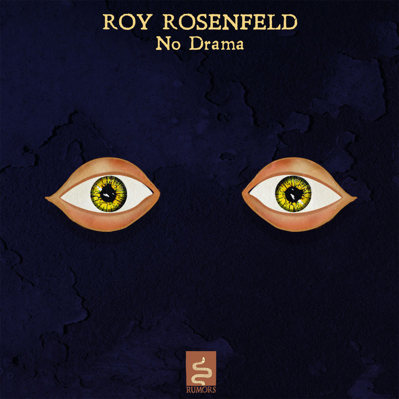 Roy Rosenfeld - No Drama / Rumors