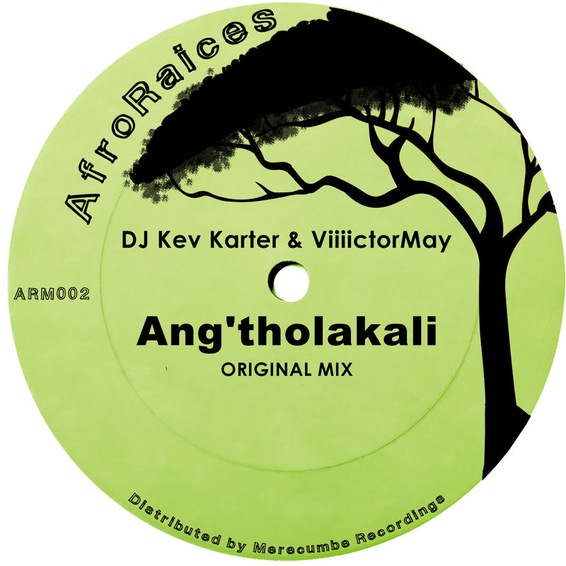 DJ Kev Karter & ViiiictorMay - Ang'tholakali / AfroRaices