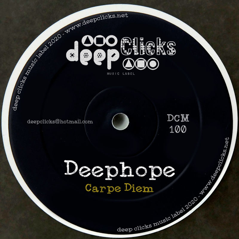 Deephope - Carpe Diem / Deep Clicks
