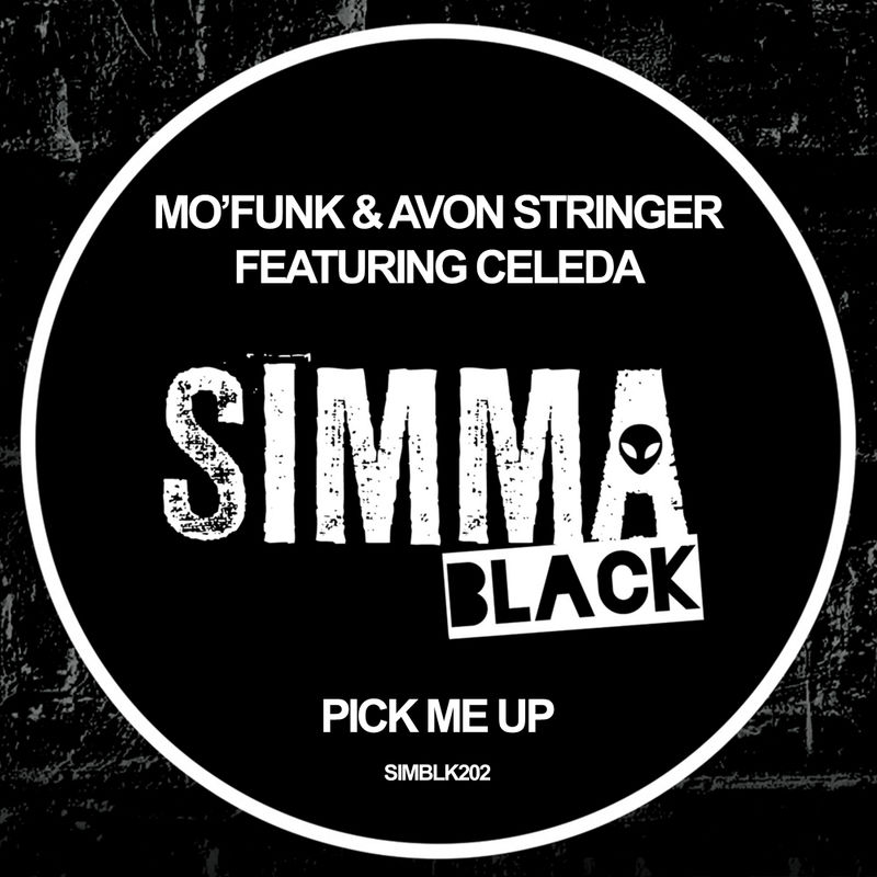 Mo'Funk & Avon Stringer ft Celeda - Pick Me Up / Simma Black
