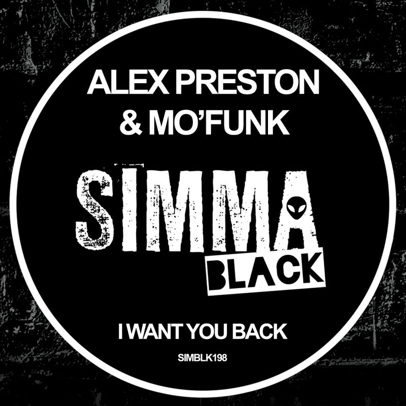 Alex Preston & Mo'funk - I Want You Back / Simma Black