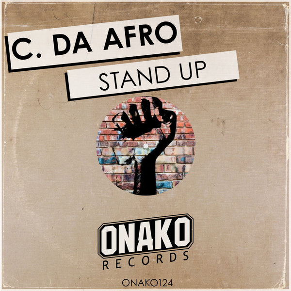 C. Da Afro - Stand Up / Onako Records