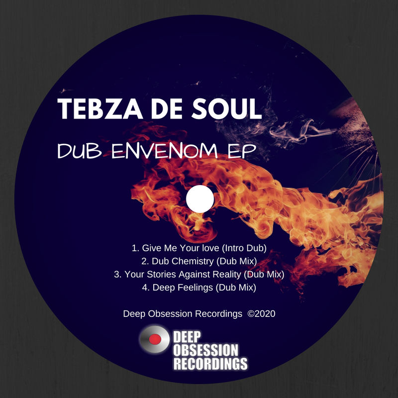 Tebza De SouL - Dub Envenom EP / Deep Obsession Recordings