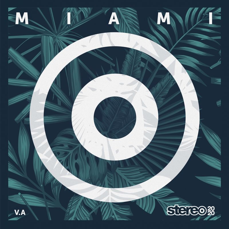 VA - Miami 2020 / Stereo Productions