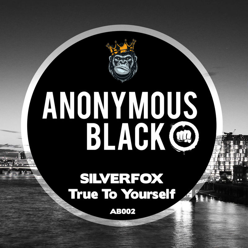 Silverfox - True To Yourself / Anonymous Black