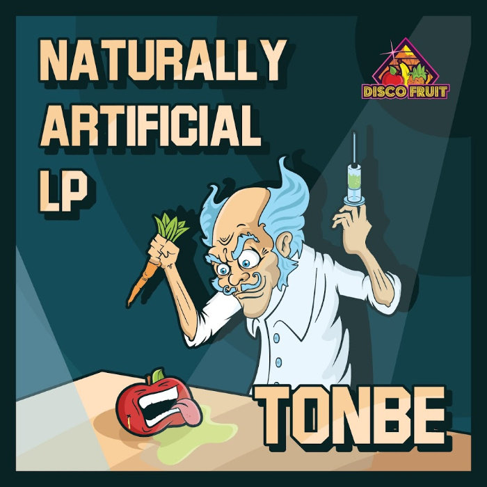 Tonbe - Naturally Artificial LP / Disco Fruit