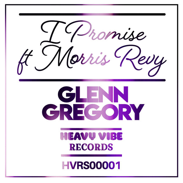 Glenn Gregory Ft Morris Revy - I Promise / heavyviberecords