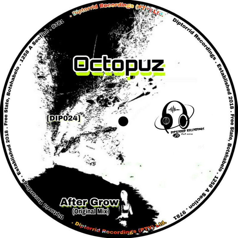 DJ Octopuz - After Grow / Diptorrid Recordings
