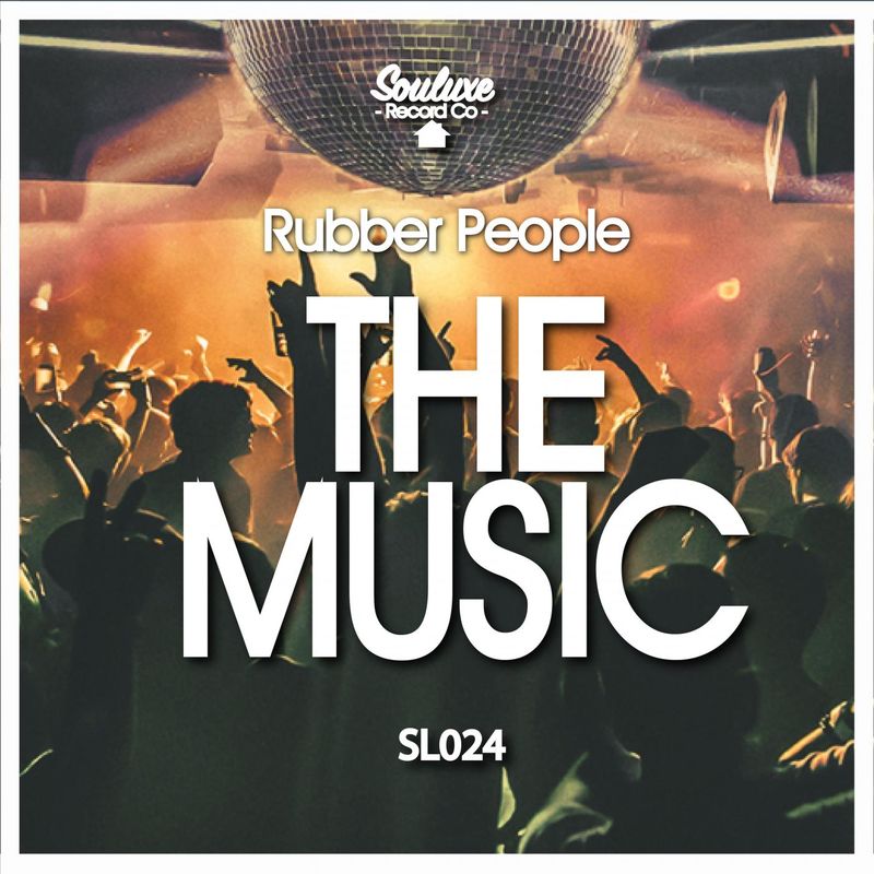 Rubber People - The Music / Souluxe Record Co