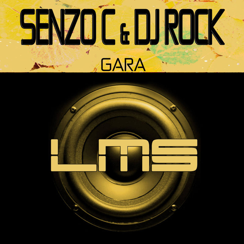 Senzo C & DJ Rock - Gara / LadyMarySound International
