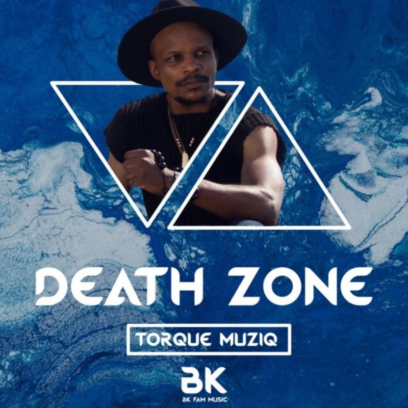 TorQue MuziQ - Death Zone / BK FAM MUSIC