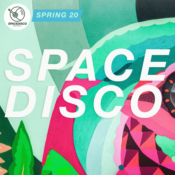 VA - Spacedisco Spring 20 / Spacedisco Records