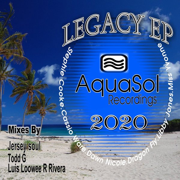 VA - Aqua Sol Presents "Legacy EP" 2020 / Aqua Sol