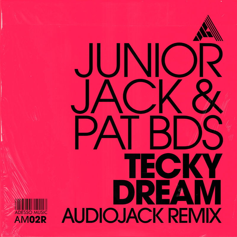 Junior Jack - Tecky Dream (Audiojack Remix) / Adesso Music