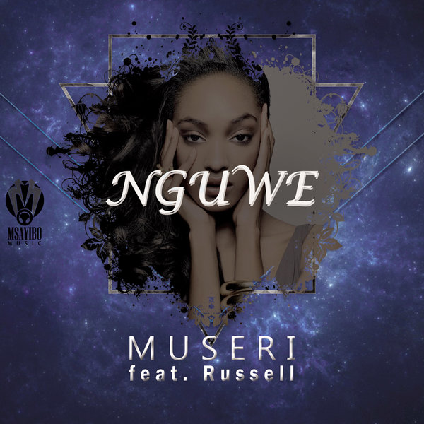 Museri and Russell - Nguwe / Msayibo Music