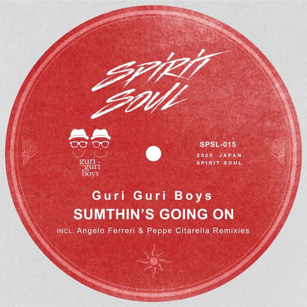 Guri Guri Boys - Sumthin's Going On Feat. Tracy Hamlin / Spirit Soul