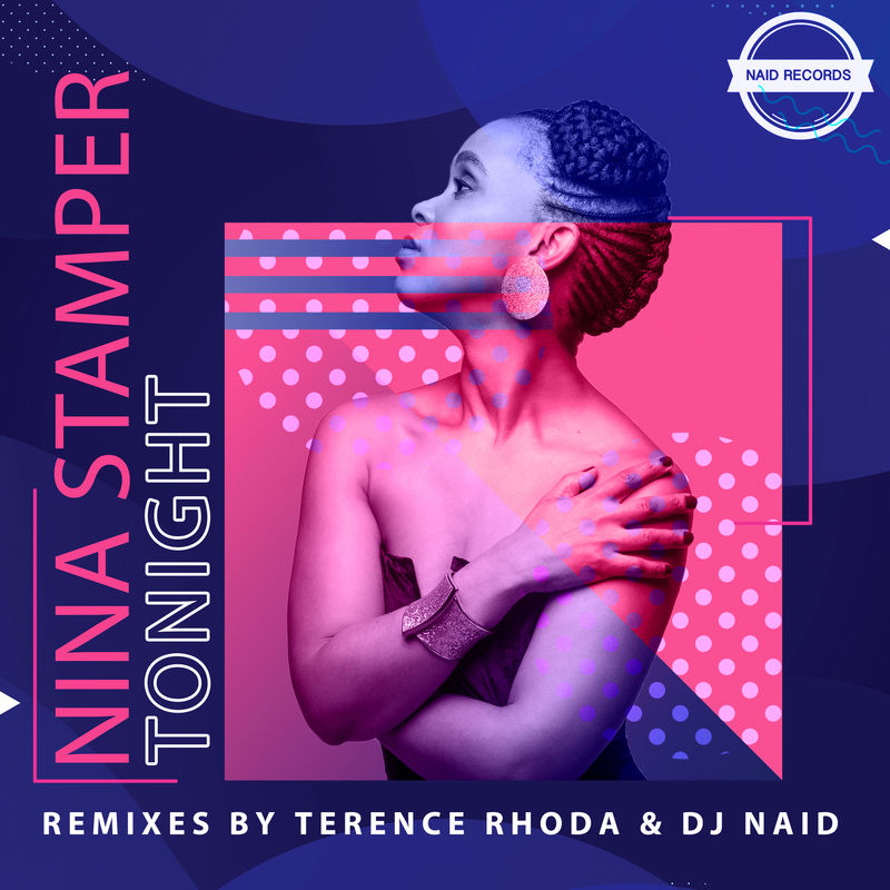 Nina Stamper - Tonight (The Remixes) / Naid Records