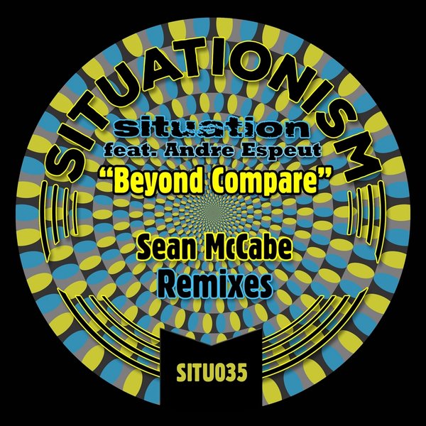 Situation feat. Andre Espeut - Beyond Compare / Situationism