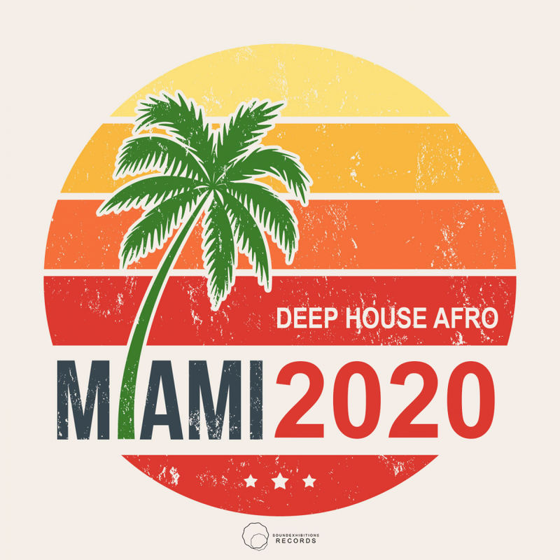 VA - Miami 2020 Deep House Afro / Sound-Exhibitions-Records