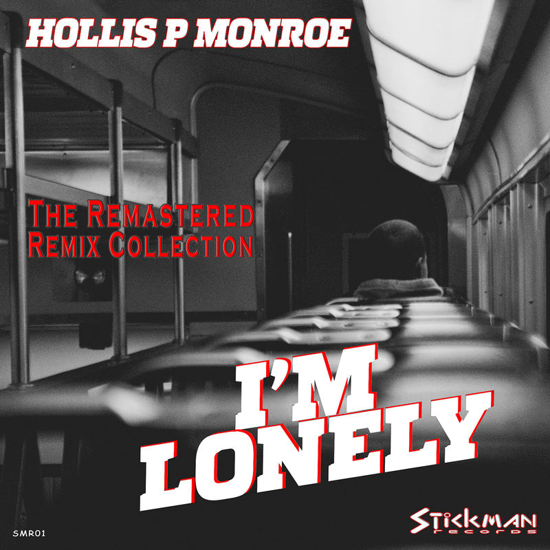 Hollis P. Monroe - I'M Lonely / Stickman Records
