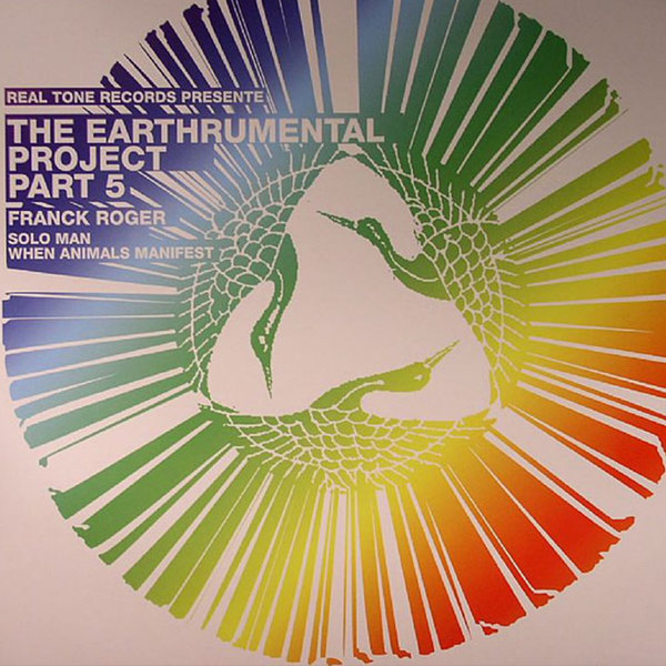 Franck Roger - The Earthrumental Project Part 5 / Real Tone Records