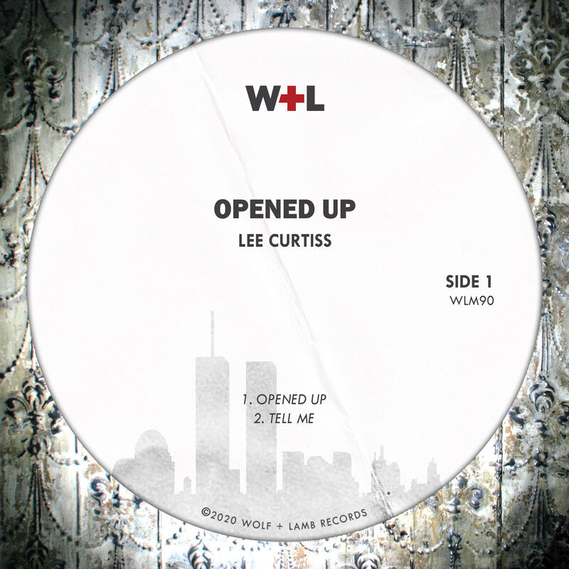 Lee Curtiss - Opened Up / Wolf + Lamb Records