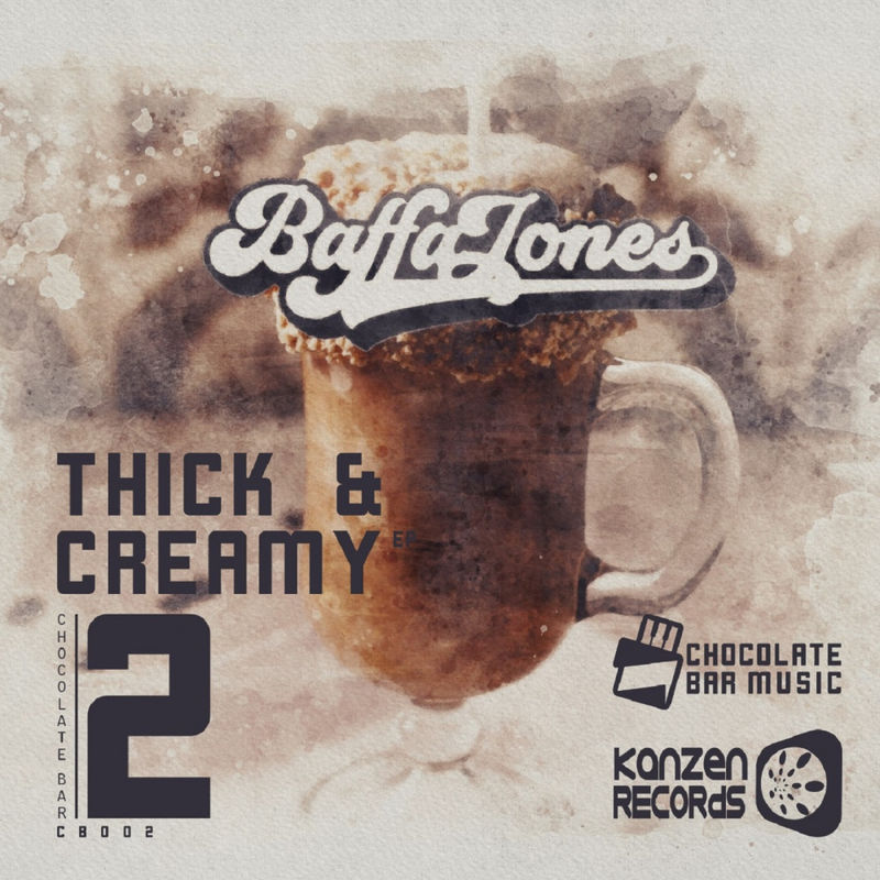 Baffa Jones - Thick & Creamy / Kanzen Records